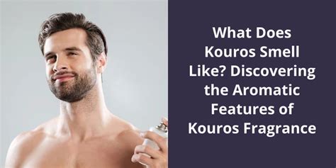 what does kouros smell like